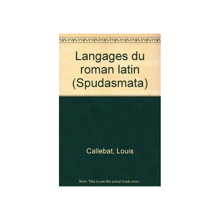 Langages du roman latin (Spudasmata 71) (French Edition)